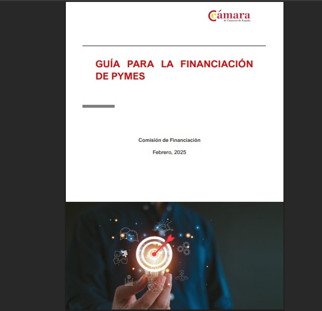 La Cámara de España lanza una Guía de Financiación para pymes y emprendedores