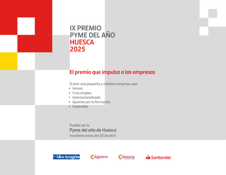 Banco Santander y Cámara de Huesca amplían hasta el 30 de abril el plazo para inscribirse en el Premio Pyme del Año 2025